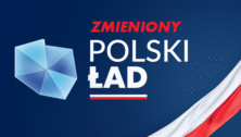 10 zmian w Polskim Ładzie, czyli Polski Ład 2.0