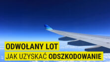 Odwołany lot. Zobacz, jak uzyskać odszkodowanie