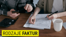 Jakie są rodzaje faktur? Sprawdź zanim wystawisz fakturę